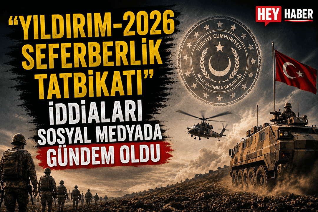 “Yıldırım-2026 Seferberlik Tatbikatı” İddiaları Sosyal Medyada Gündem Oldu görseli