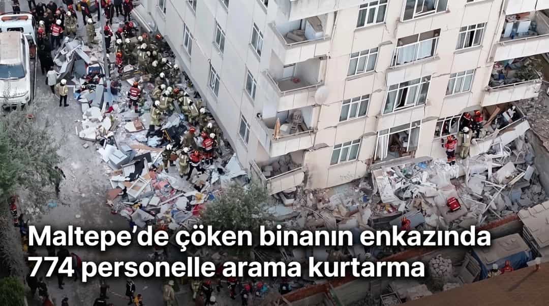 Maltepe’de çöken binanın enkazında 774 personelle arama kurtarma