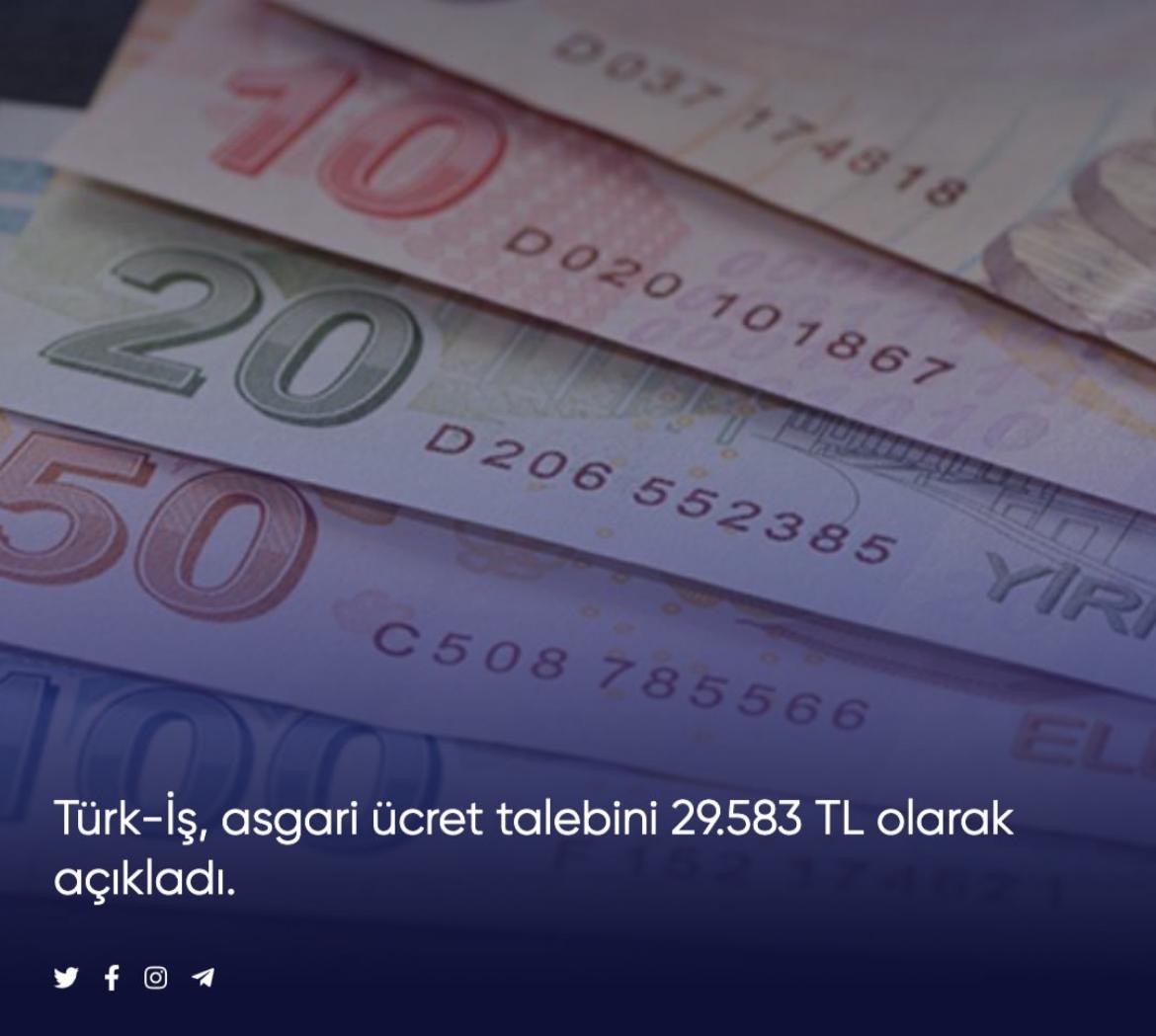 Asgari ücret 29.583 TL olarak talep edildi