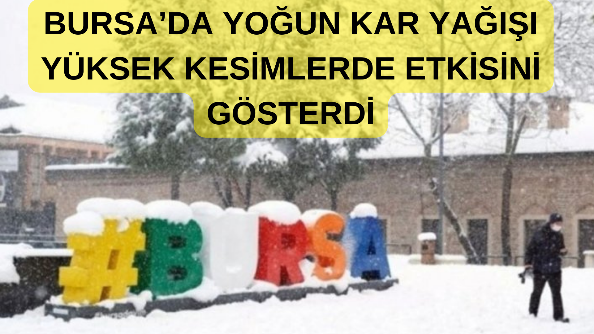 Bursa Kar Yağışı! Okullar Tatil Mi?