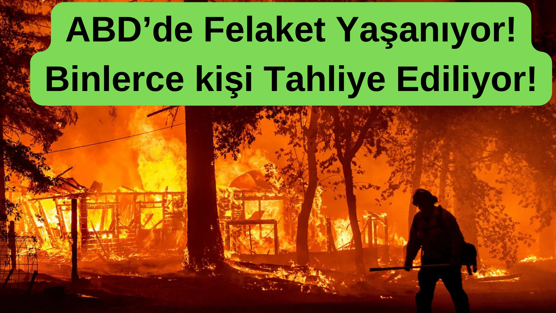 ABD’de Felaket Yaşanıyor! Binlerce kişi Tahliye Ediliyor!
