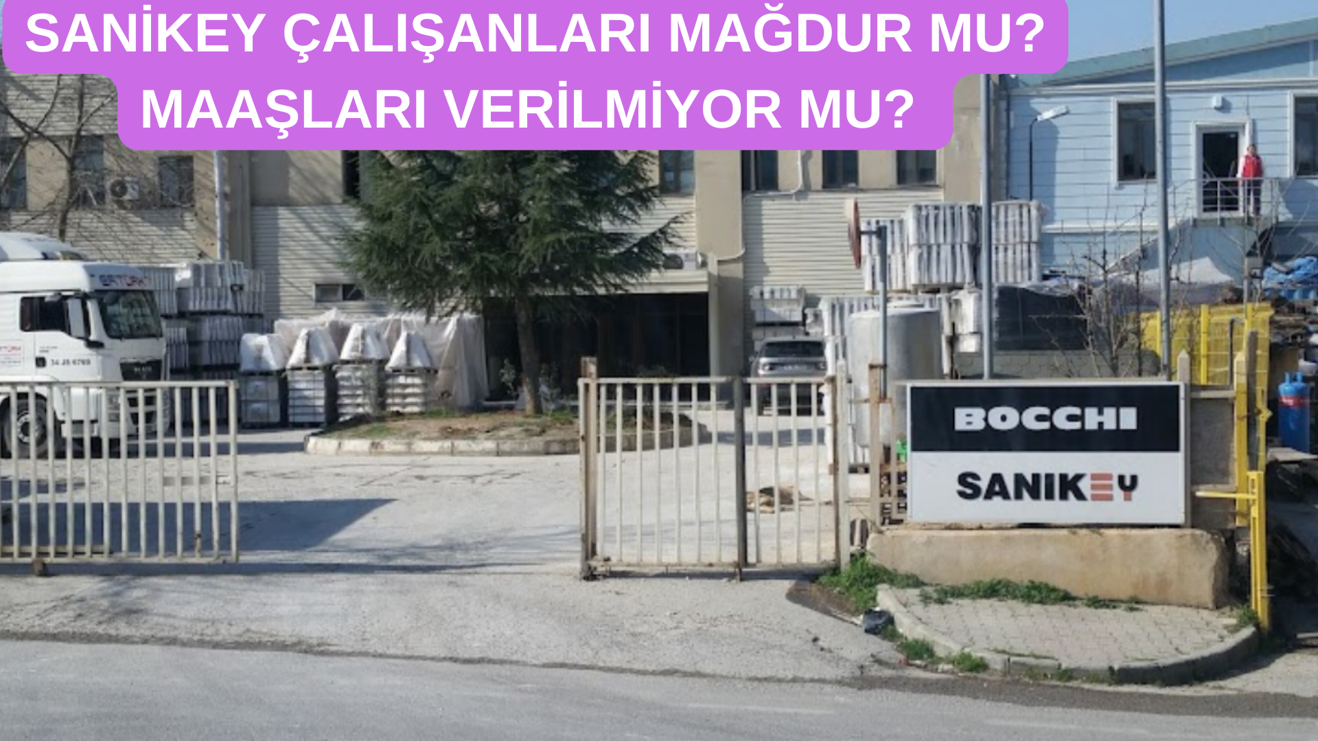 Sanikey Seramik’te Maaşlar Ödenmiyor!