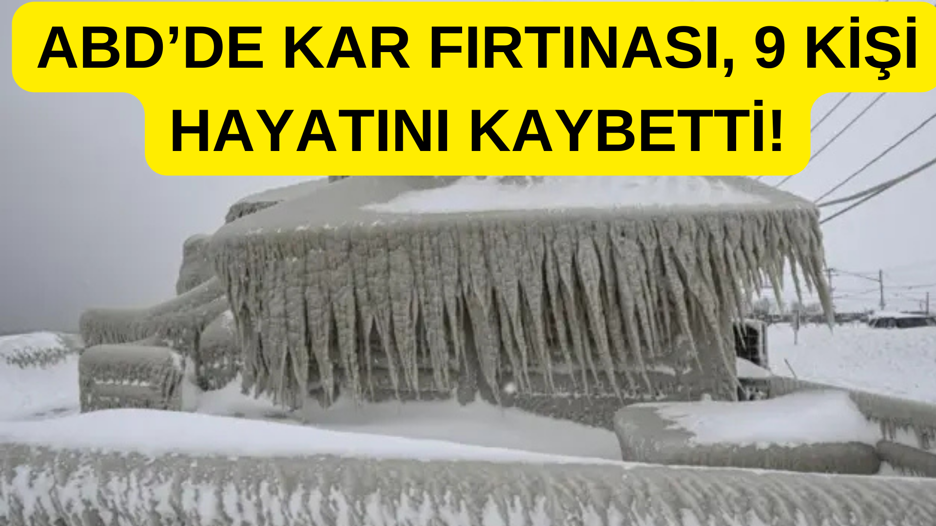 ABD’de Kar Fırtınası! 9 Kişi Hayatını Kaybetti…