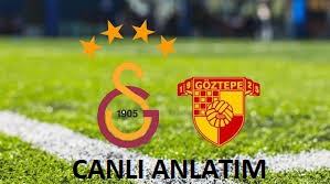 Galatasaray Göztepe Canlı Anlatım 4 Ocak 2025