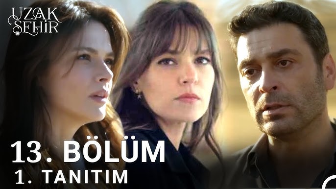 Uzak Şehir 13. Bölüm Fragmanı İzle!