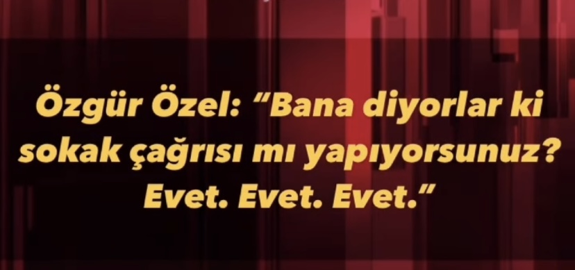 Özgür Özel’den Sokak Çağrısı