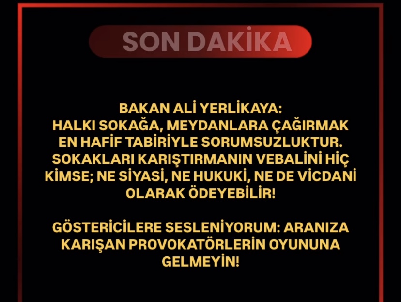 Bakan Yerlikaya: Halkı Sokağa Çağırmak Sorumsuzkuktur