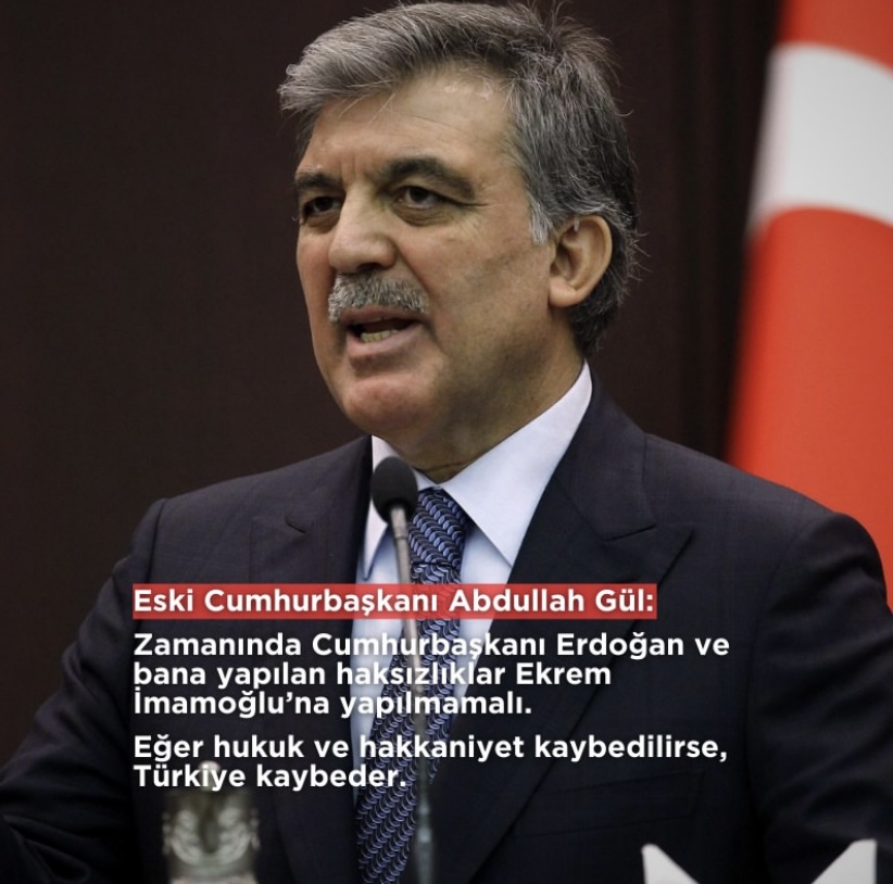 Abdullah Gül’den Erdoğan’a İmamoğlu Tepkisi