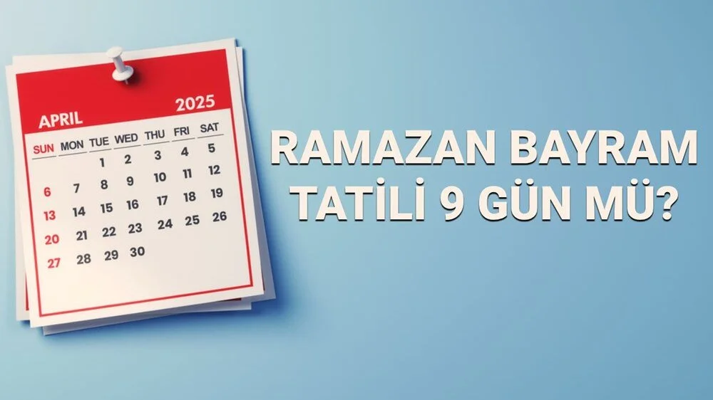 Bayram Tatili Ne Zaman Başlıyor? Yeni Gelişme!