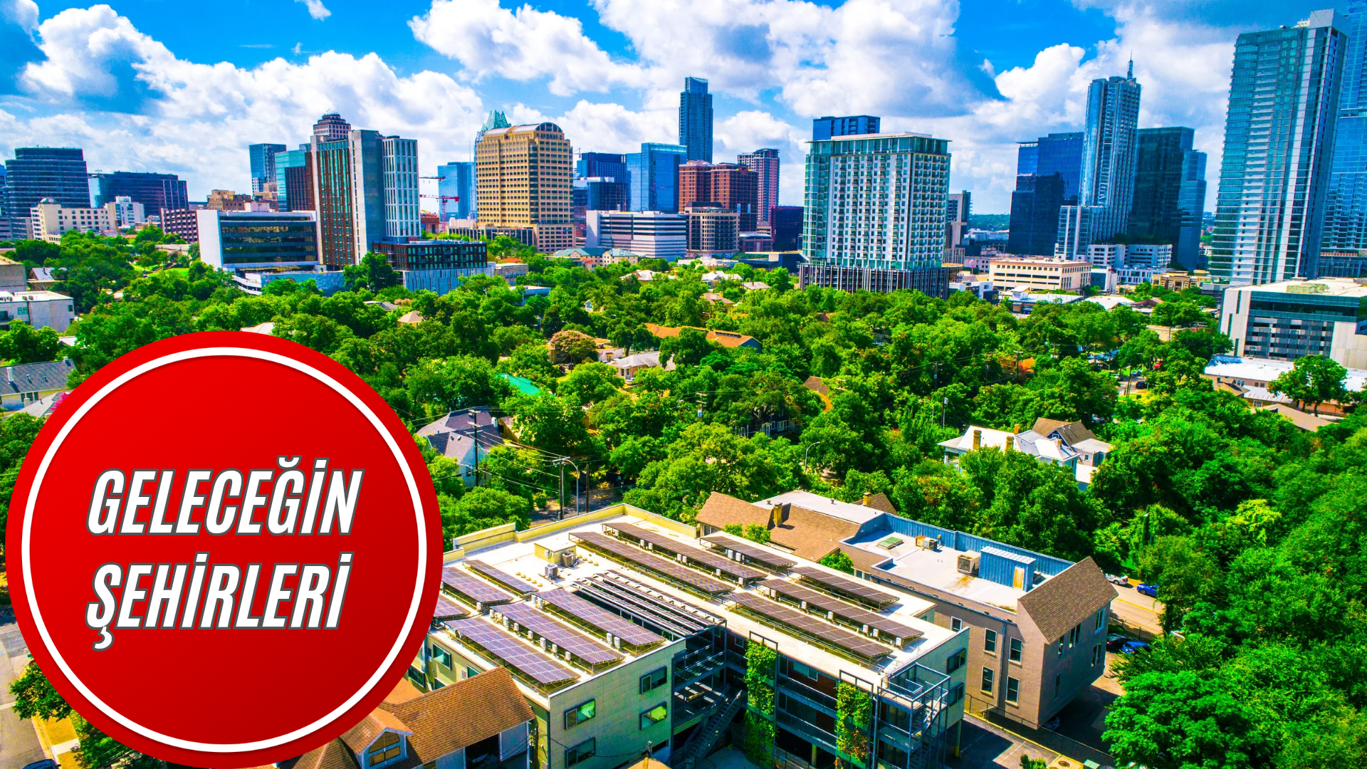 Geleceğin Şehirleri