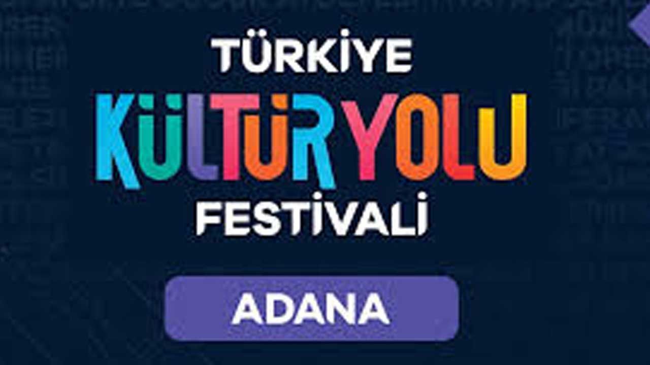 Türkiye Kültür Yolu Festivali 2025, Adana’dan başlıyor