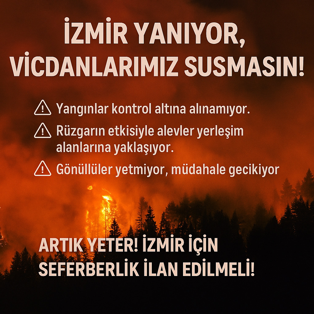 İzmir için seferberlik ilan edilmeli!