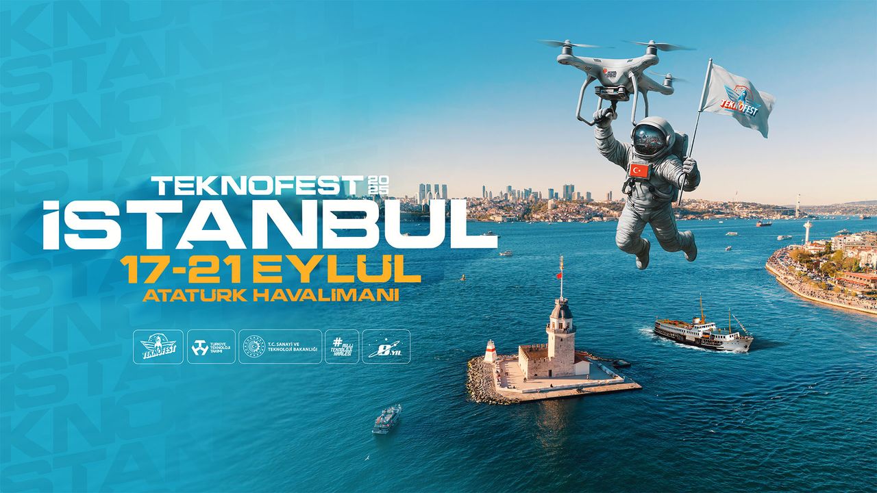 TEKNOFEST 2025 yeniden İstanbul’da: Teknolojinin kalbi Atatürk Havalimanı’nda atacak