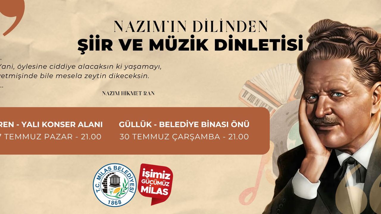 Nazım Hikmet Milas’ta anılıyor: Şiir ve müzik dolu geceler Ören ve Güllük’te
