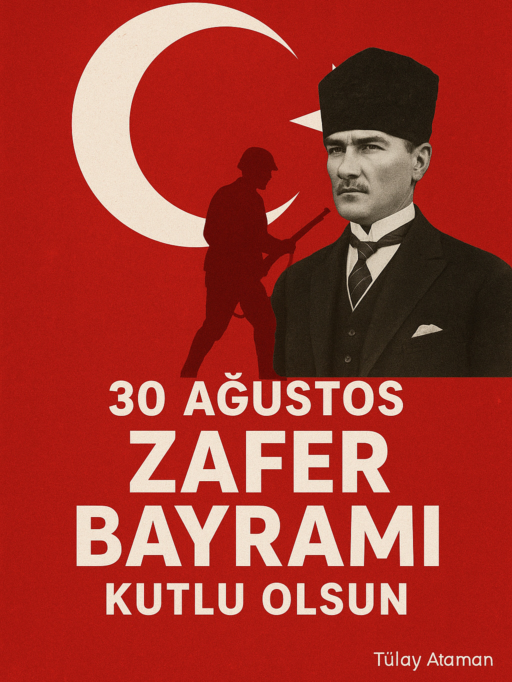 30 Ağustos Zafer Bayramımız!