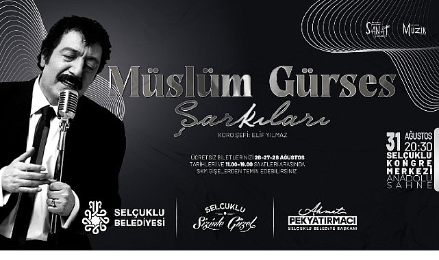 Selçuklu Kongre Merkezi’nde “Müslüm Gürses Şarkıları” Yankılanacak