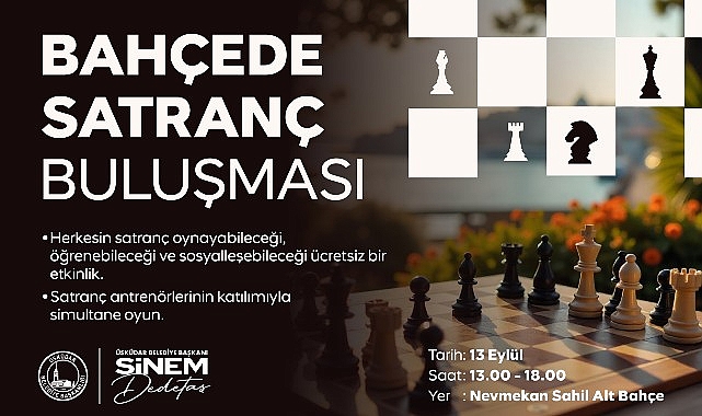 Üsküdar’da “Bahçede Satranç Buluşması” Gerçekleşecek