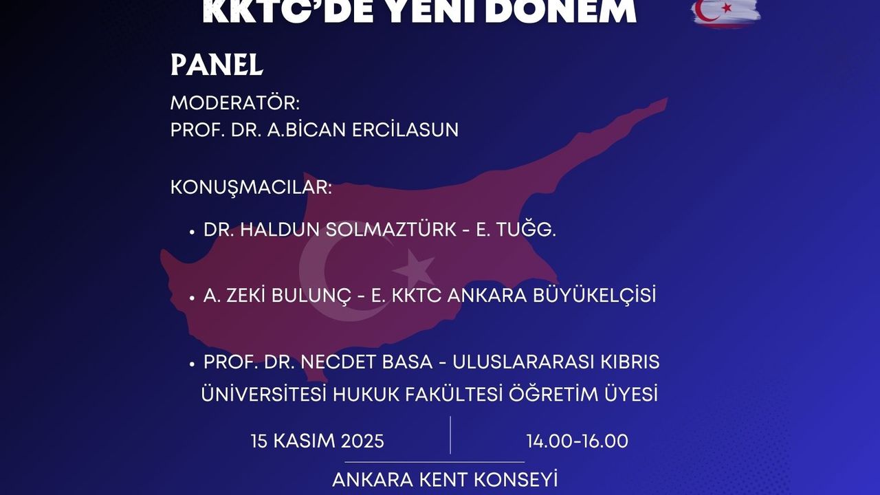 “KKTC’de Yeni Dönem” Paneli Ankara’da düzenleniyor