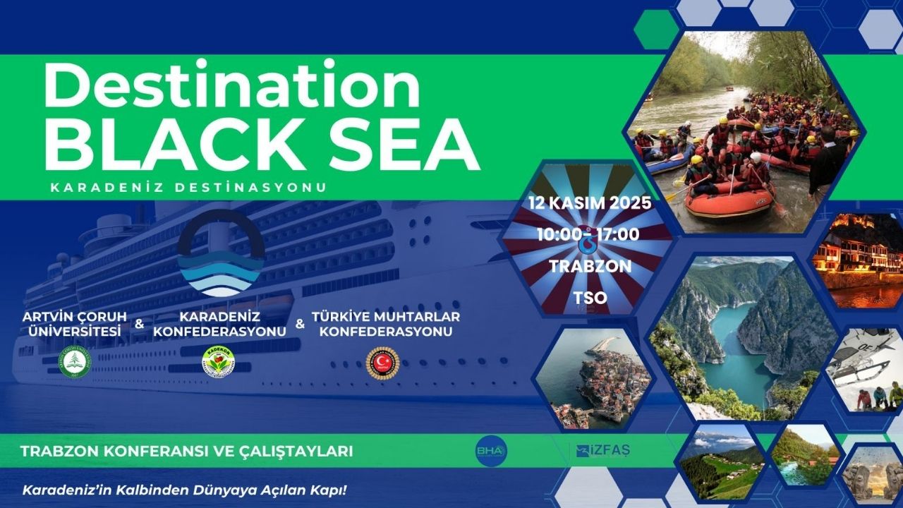 Karadeniz, dünya turizmine açılıyor: “Destination Black Sea”