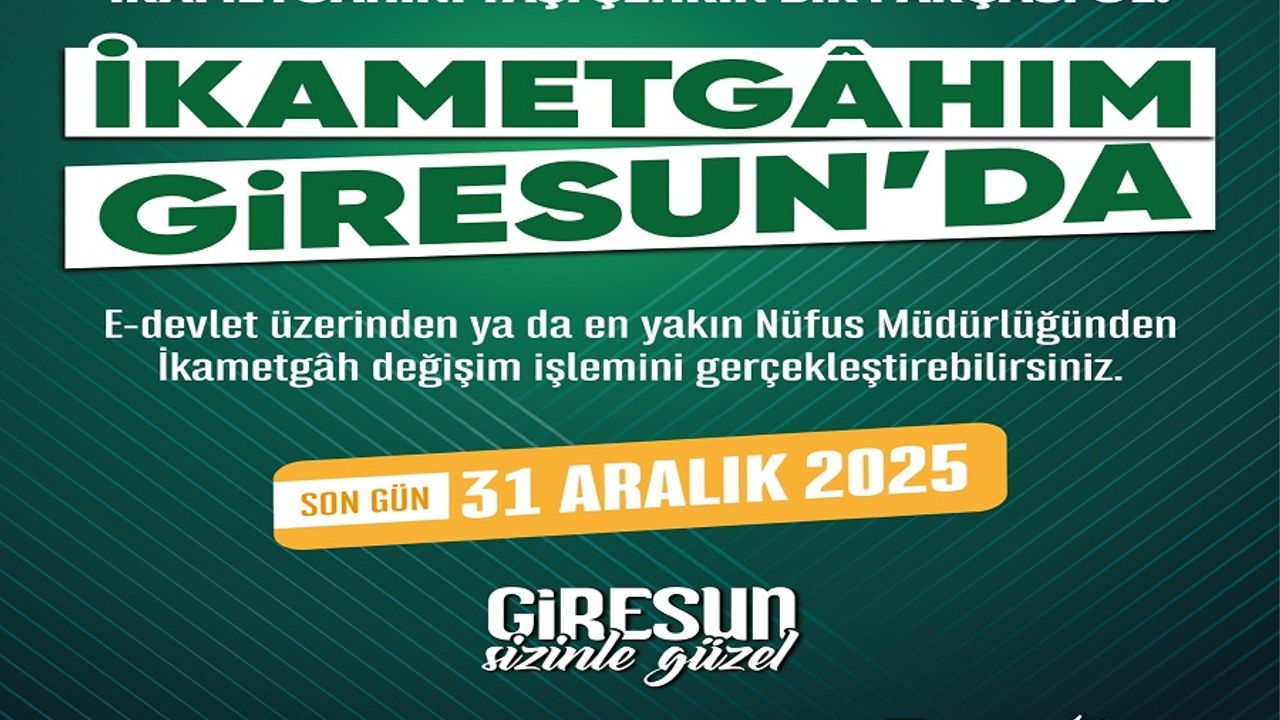 Giresun için ikamet çağrısı yapıldı