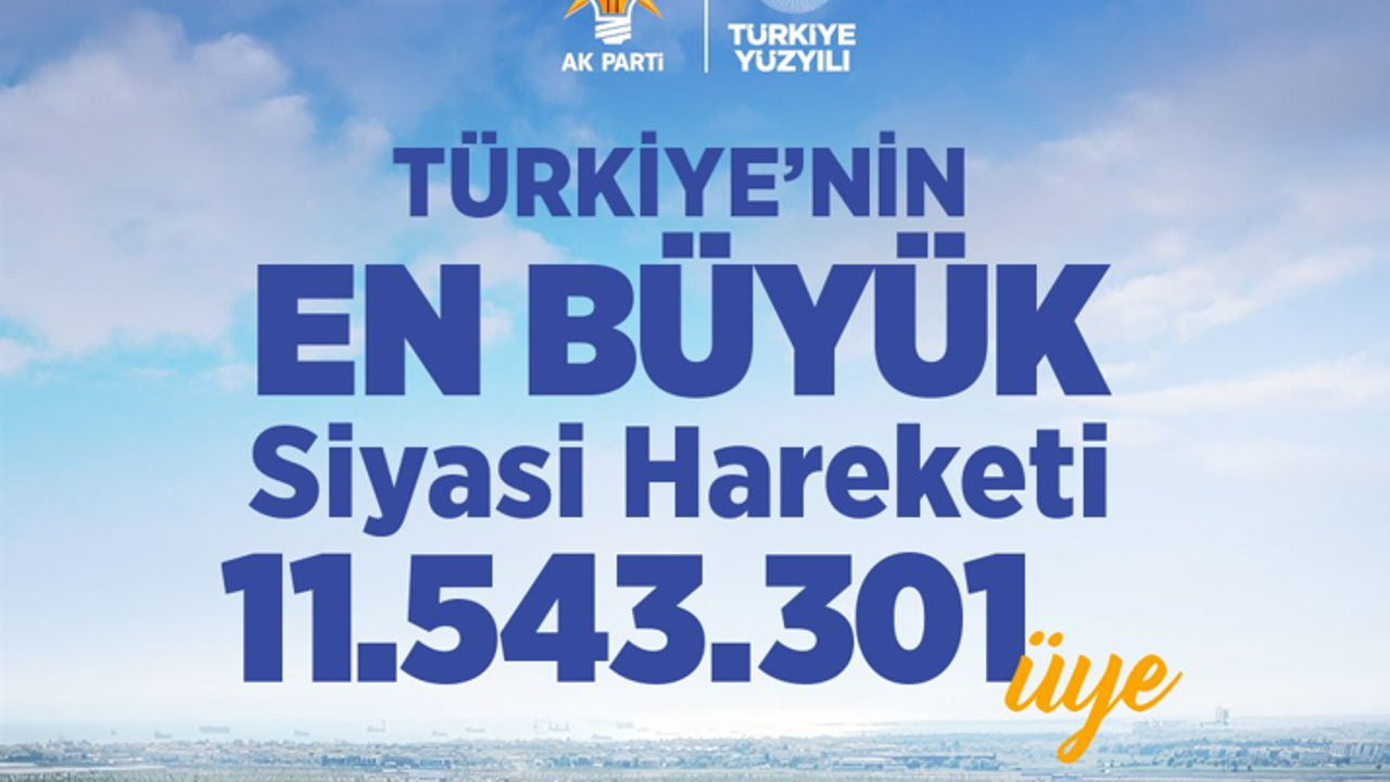 AK Parti’nin üye sayısı 11,5 milyonu aştı