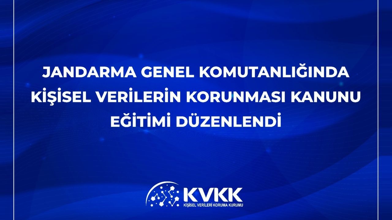 Jandarma Genel Komutanlığı’nda KVKK eğitimi gerçekleştirildi