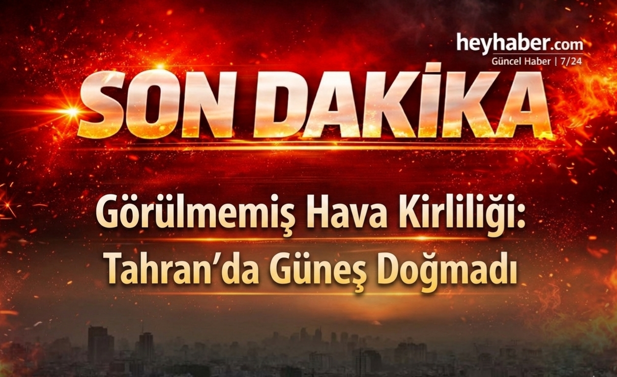 Görülmemiş Hava Kirliliği: Tahran’da Güneş Doğmadı