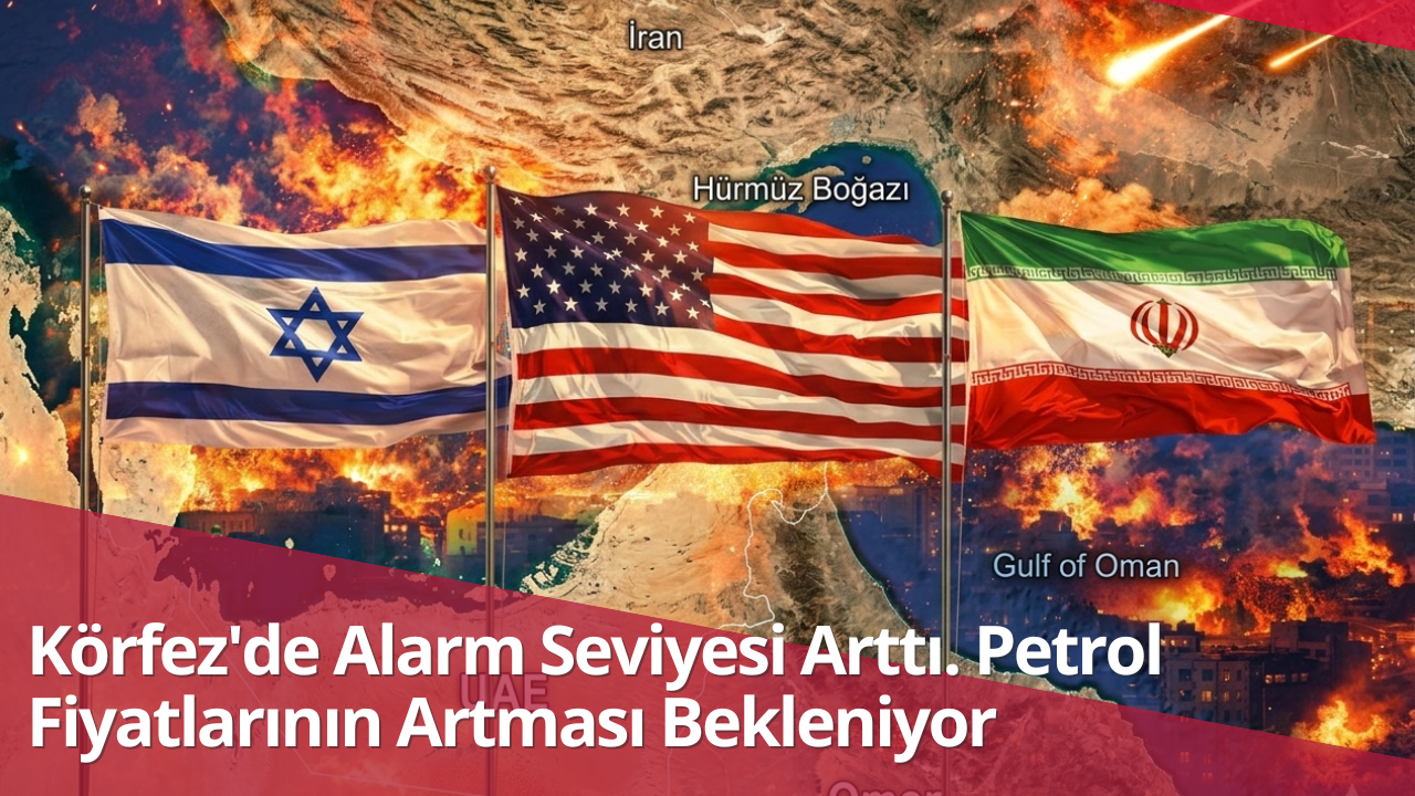 Körfez’de Alarm Seviyesi Arttı. Petrol Fiyatlarının Artması Bekleniyor