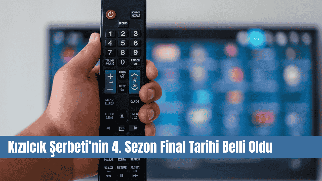 Kızılcık Şerbeti’nin 4. Sezon Final Tarihi Belli Oldu