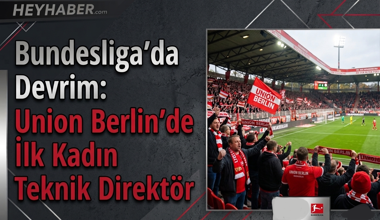 Bundesliga’da Devrim: Union Berlin’de İlk Kadın Teknik Direktör