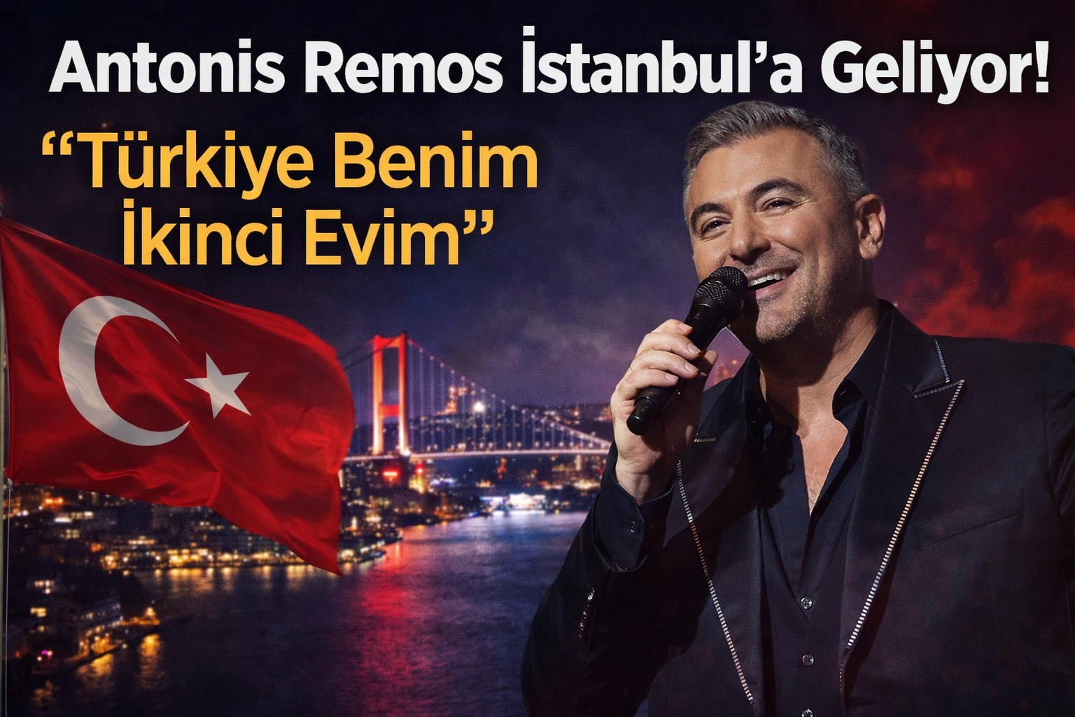 Antonis Remos İstanbul’a Geliyor! “Türkiye Benim İkinci Evim”