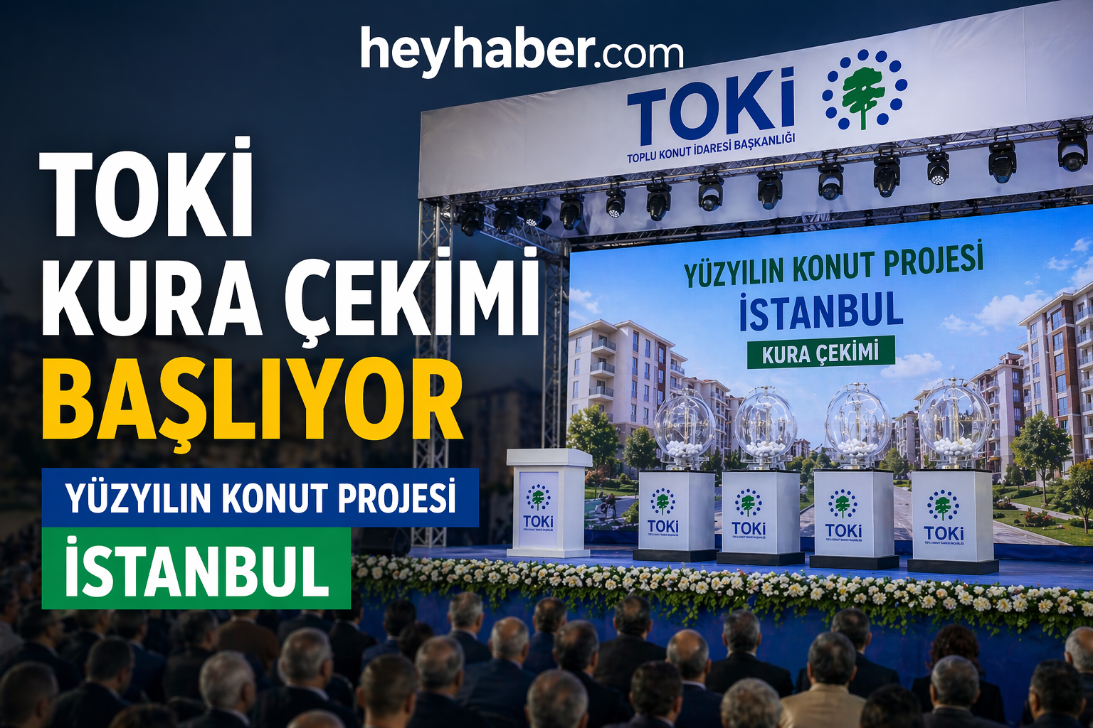 TOKİ İstanbul Kura Çekimi Başlıyor!