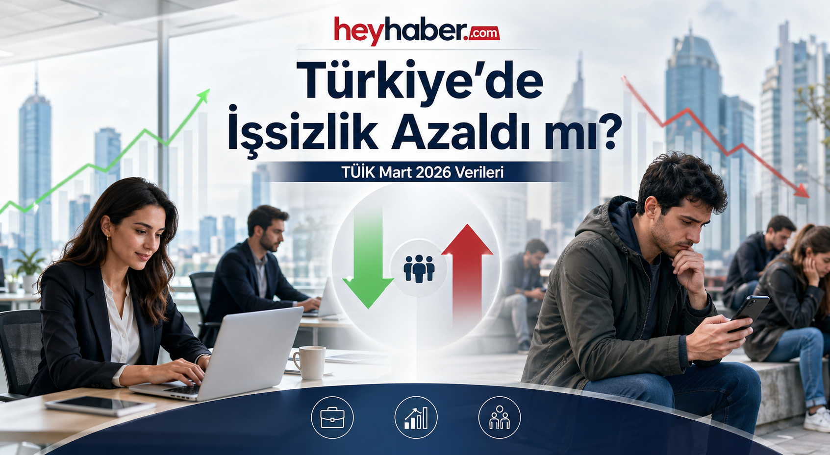 Türkiye’de İşsizlik Azaldı Mı? TÜİK Mart 2026 Verilerini Açıkladı