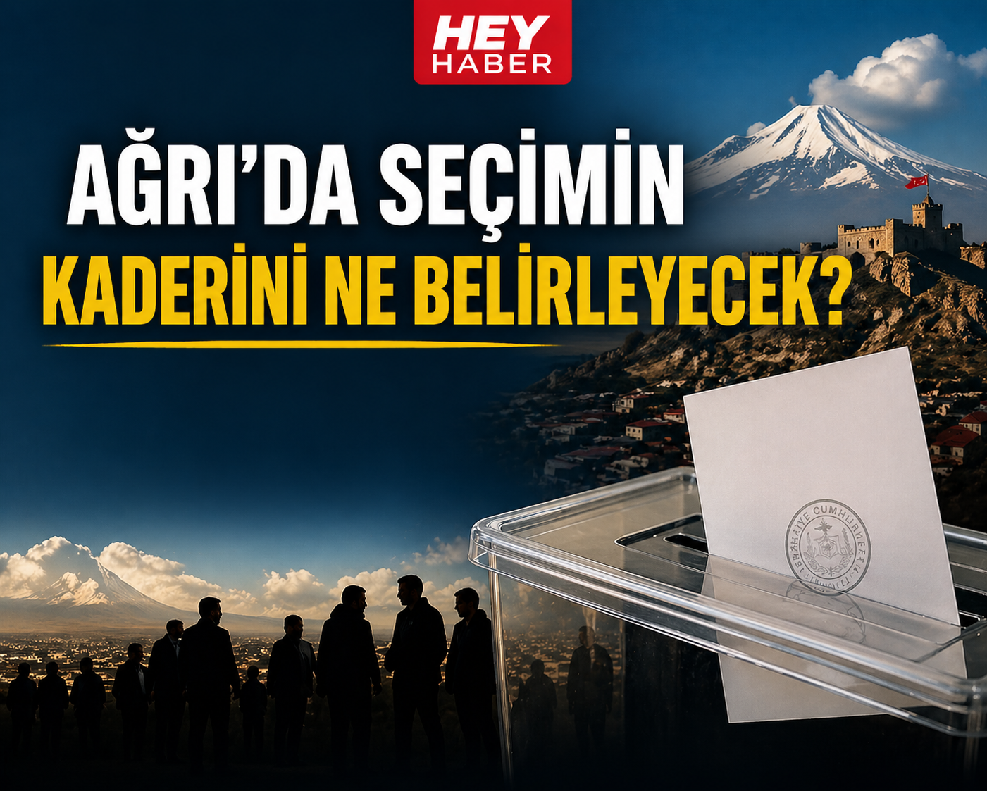 AĞRI 2028 MİLLETVEKİLİ SEÇİMLERİ: AŞİRETLER OY KONUSUNDA NE KADAR ETKİLİ?