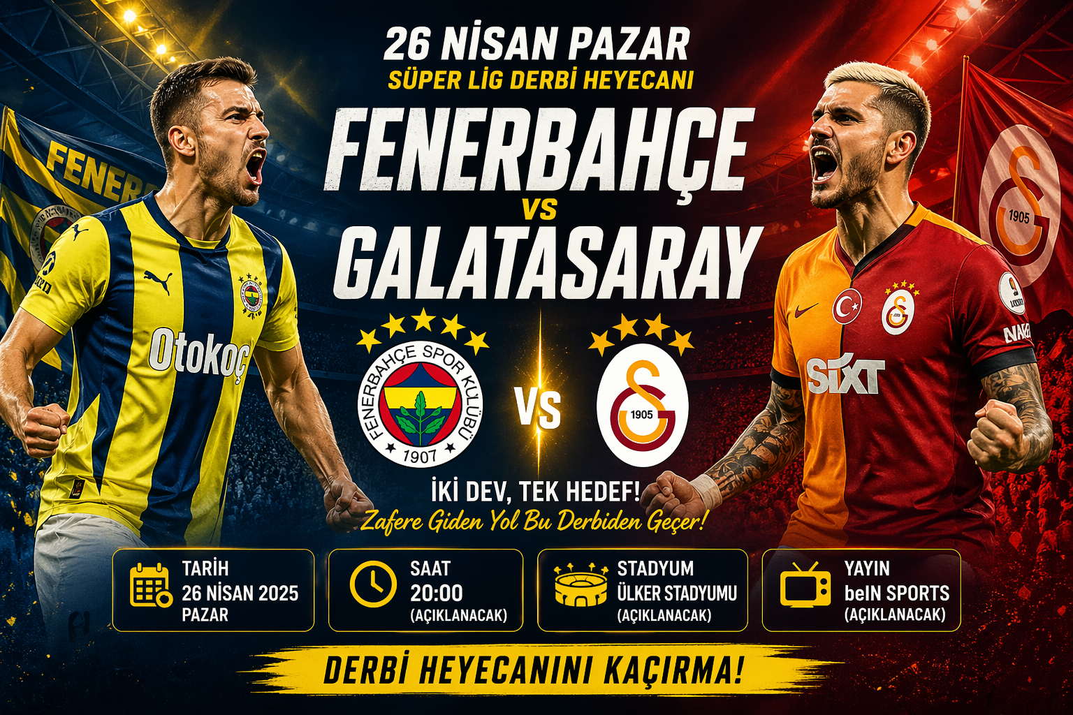 26 Nisan’da Kimin Derbisi Var? Bu Hafta Hangi Derbi Oynanacak?