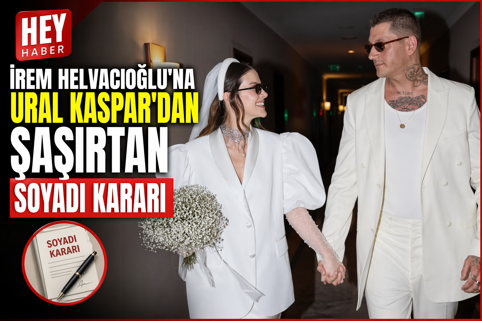 İrem Helvacıoğlu’na Ural Kaspar’dan Şaşırtan Soyadı Kararı