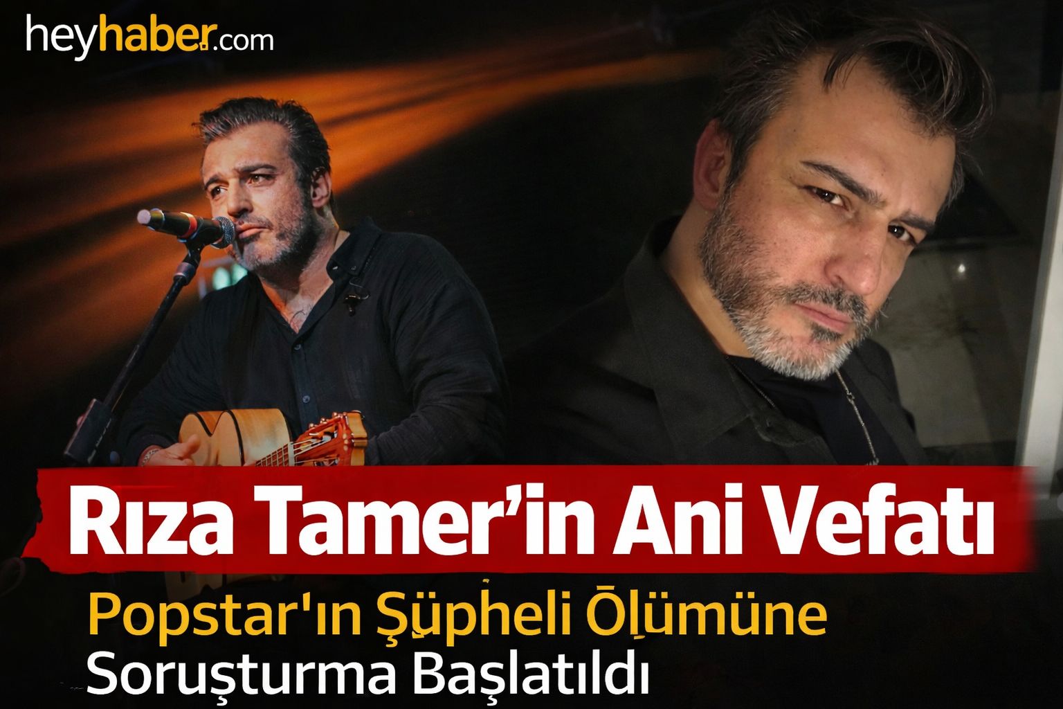 POPSTAR’IN UNUTULMAZ İSMİ RIZA TAMER’DEN ACI HABER: ÖLÜMÜ ŞÜPHELİ BULUNDU