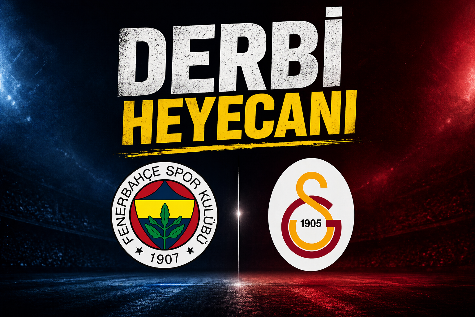Derbi Heyecanı: Fenerbahçe ile Galatasaray Karşı Karşıya Geliyor!