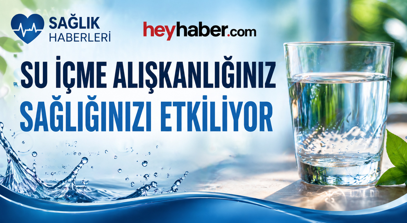 Su İçme Alışkanlığınız Sağlığınızı Etkiliyor