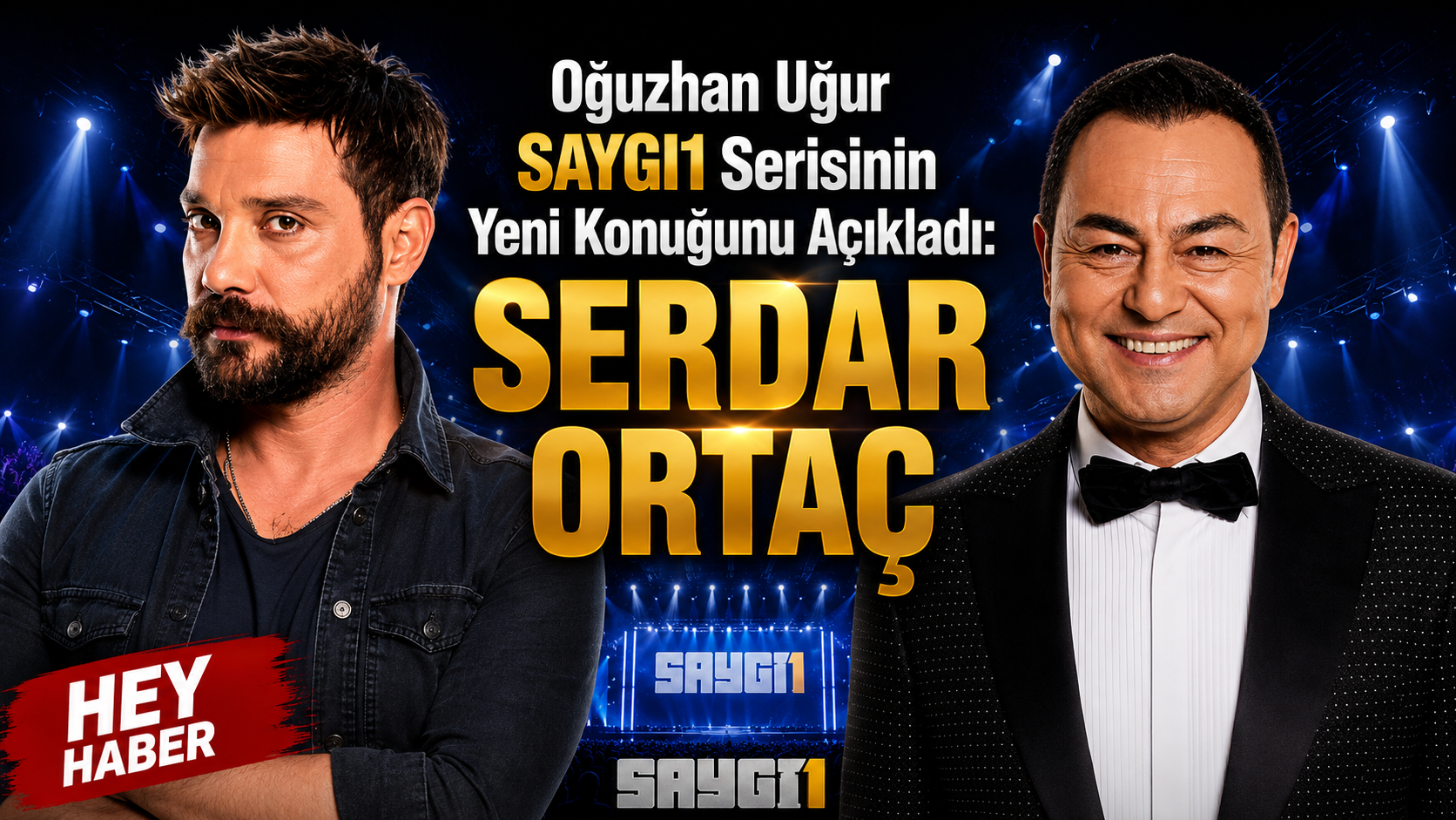 Oğuzhan Uğur SAYGI1 Serisinin Yeni Konuğunu Açıkladı: SERDAR ORTAÇ