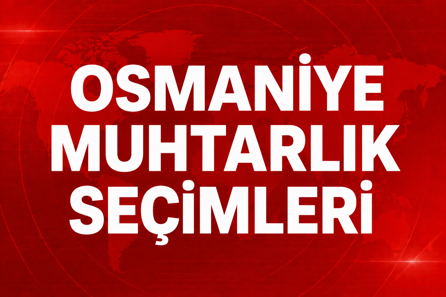 OSMANİYE’DE MUHTARLIK YARIŞINDA ÇEKİŞME ARTTI!