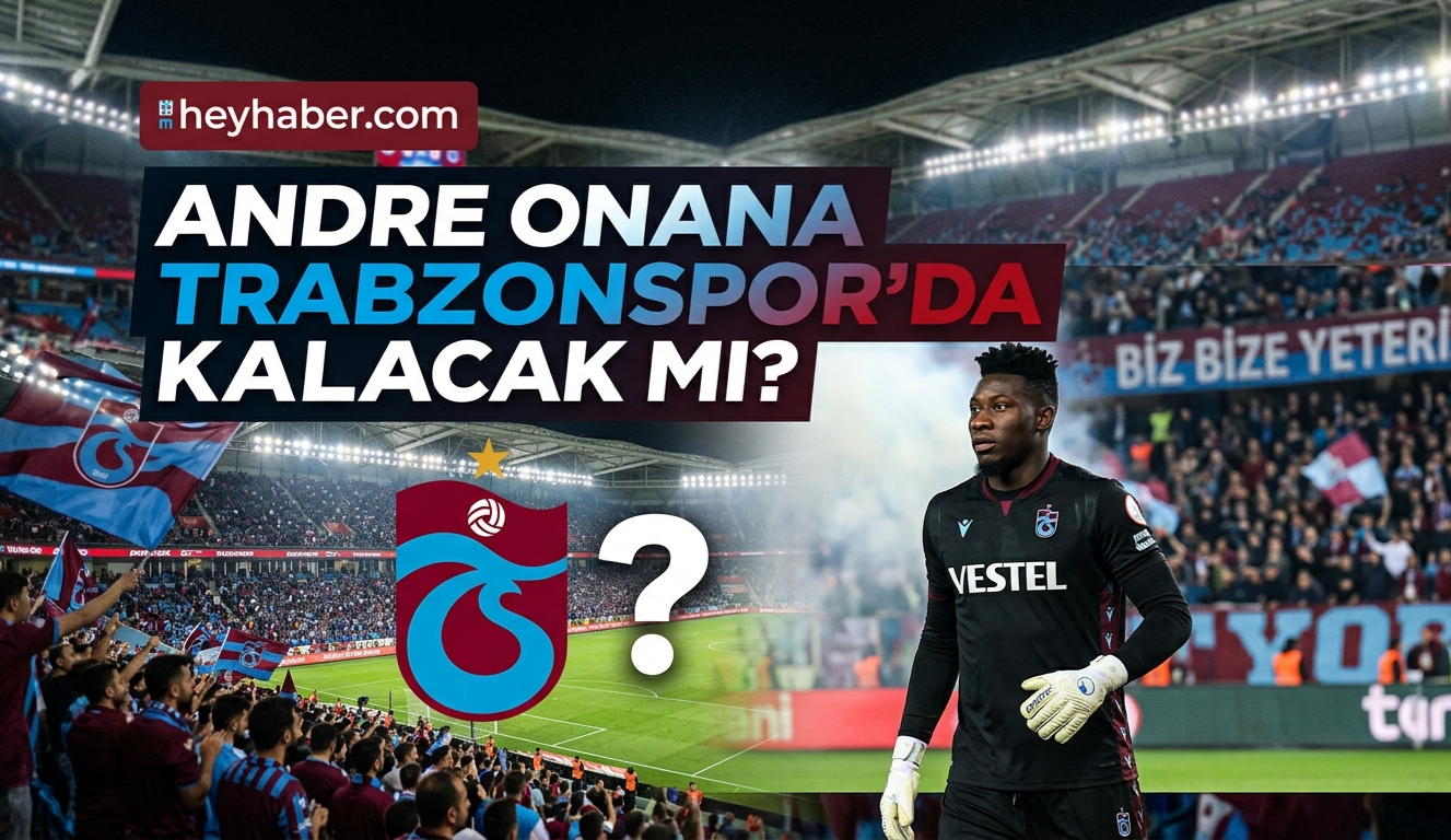 Andre Onana Trabzonspor’da Kalacak mı?