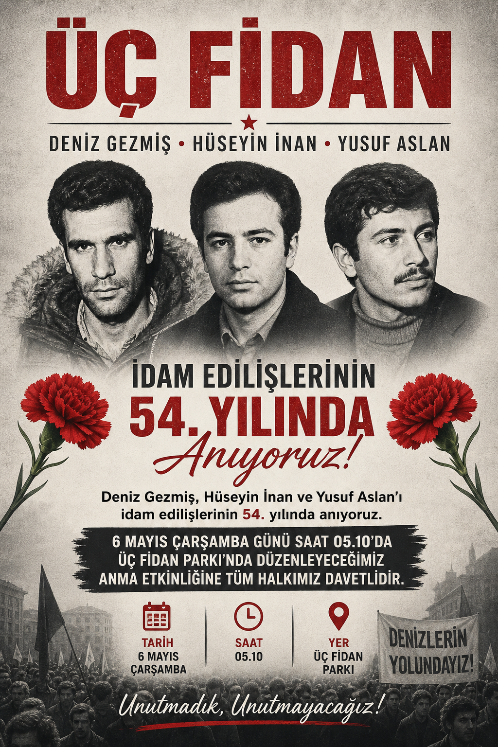 Üç Fidan 54. Yılında Anılıyor: Deniz Gezmiş, Hüseyin İnan ve Yusuf Aslan İçin 6 Mayıs Anma Programı