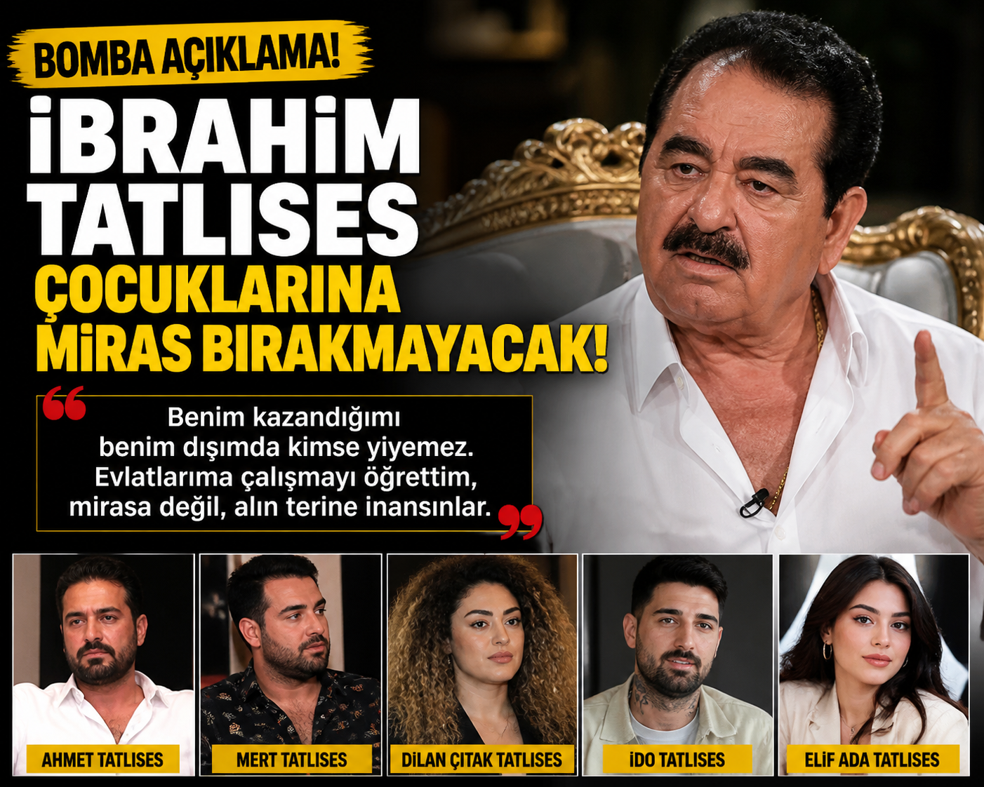 İbrahim Tatlıses’ten Şok Karar! Çocuklarına Miras Bırakmayacak mı? İddia Ortalığı Karıştırdı