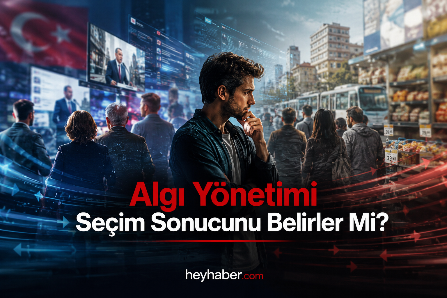 Algı Yönetimi Seçim Sonucunu Belirler Mi?