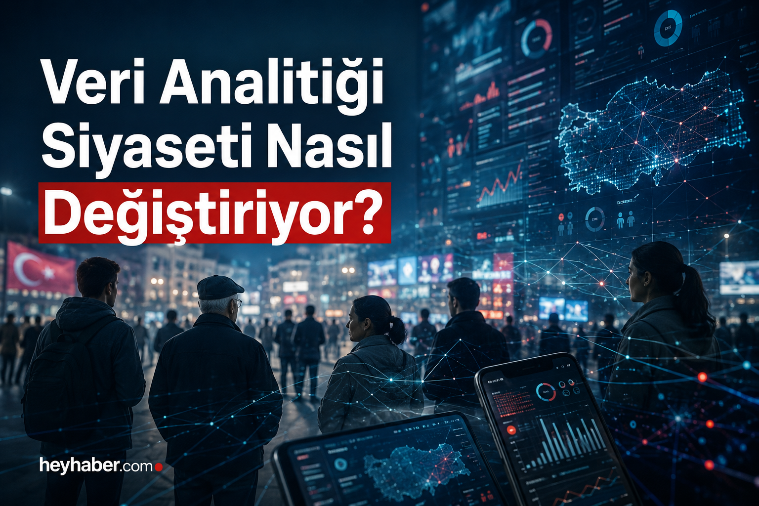 Veri Analitiği Siyaseti Nasıl Değiştiriyor?