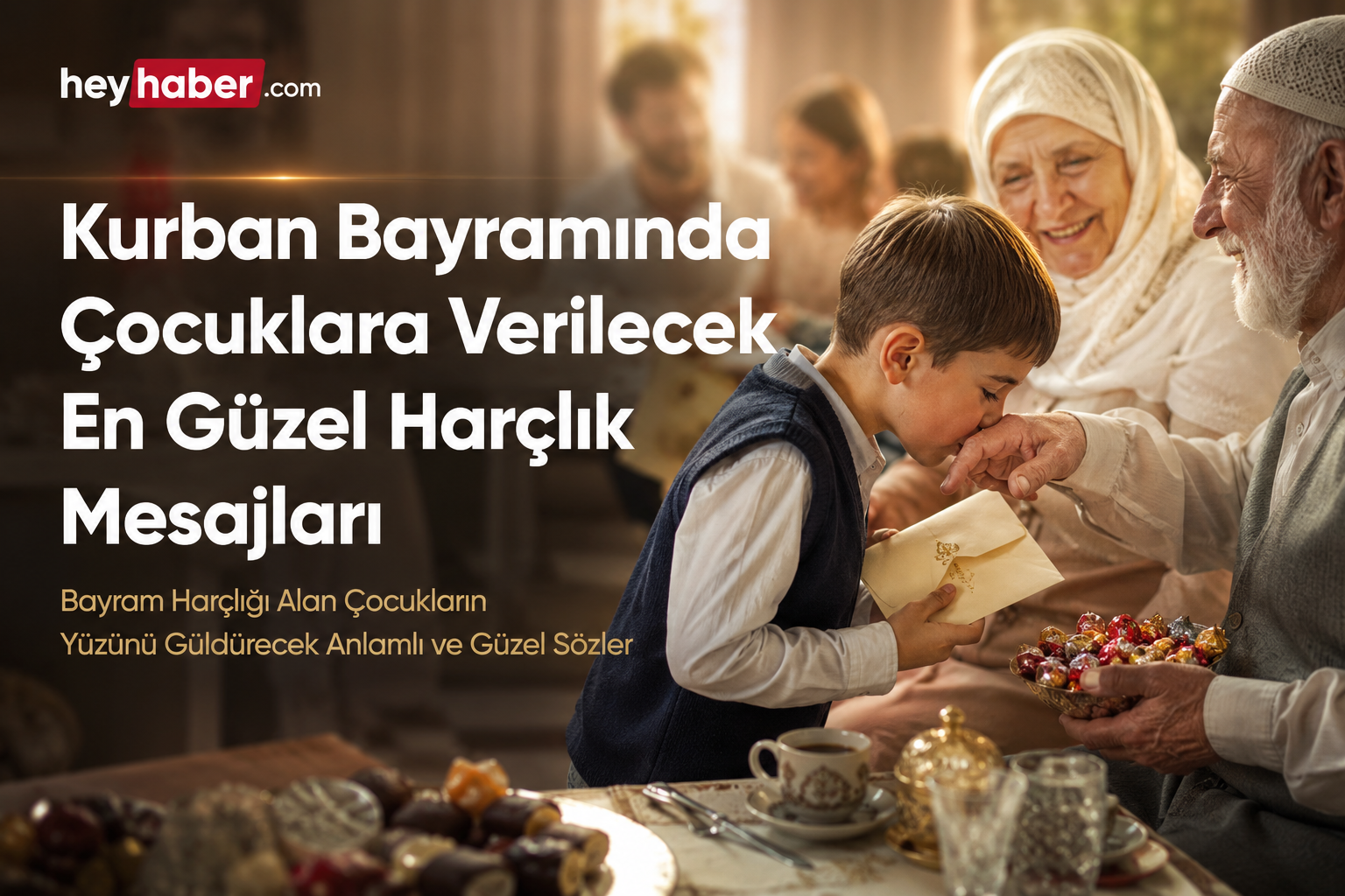 Kurban Bayramı’nda Çocuklara Verilecek En Güzel Harçlık Mesajları