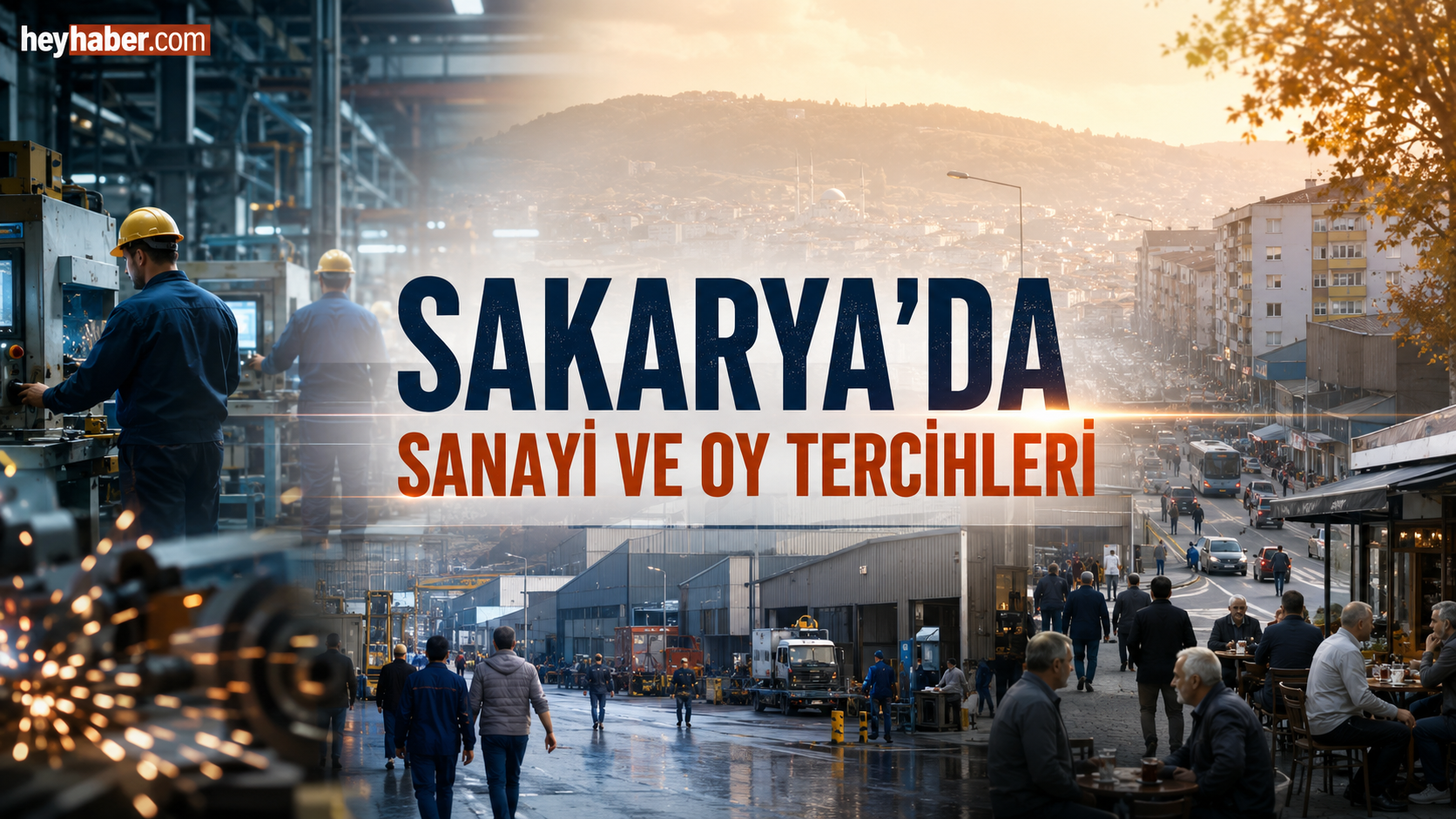  Sakarya’da Sanayi ve Oy Tercihleri
