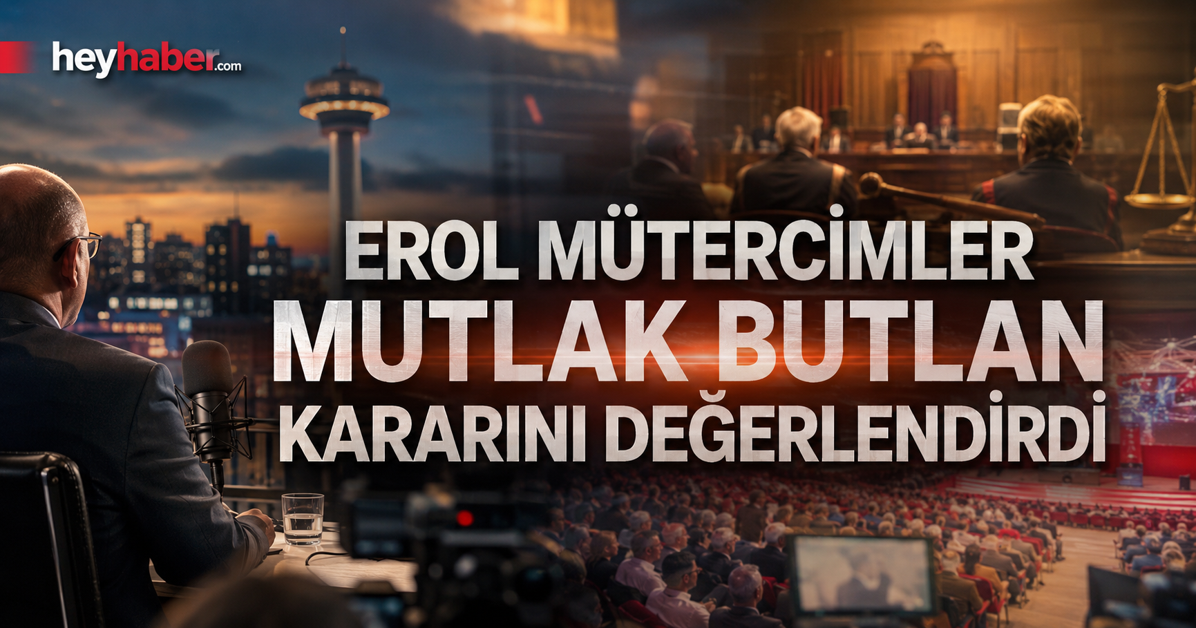 Erol Mütercimler Mutlak Butlan Kararını Değerlendirdi