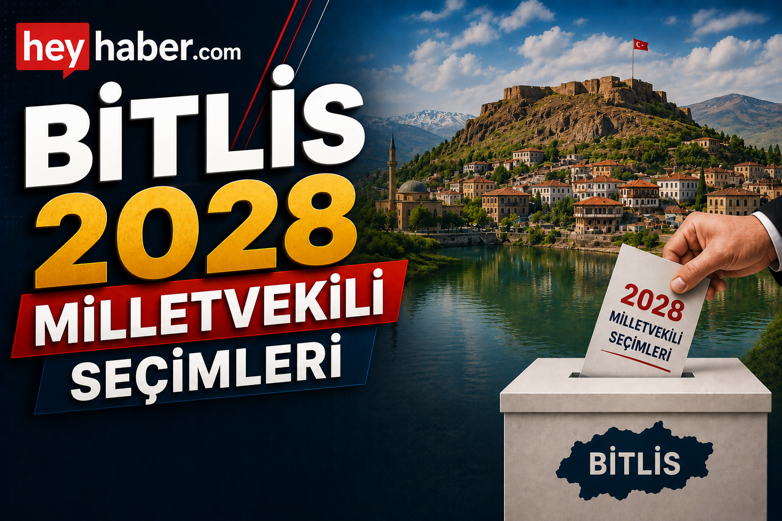 BİTLİS 2028 MİLLETVEKİLİ SEÇİMLERİ: HİZMET VE ULAŞIM VAATLERİ ÖNE ÇIKIYOR